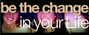 Be the Change